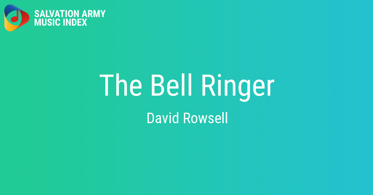 The Bell Ringer - Salvation Army Music Index