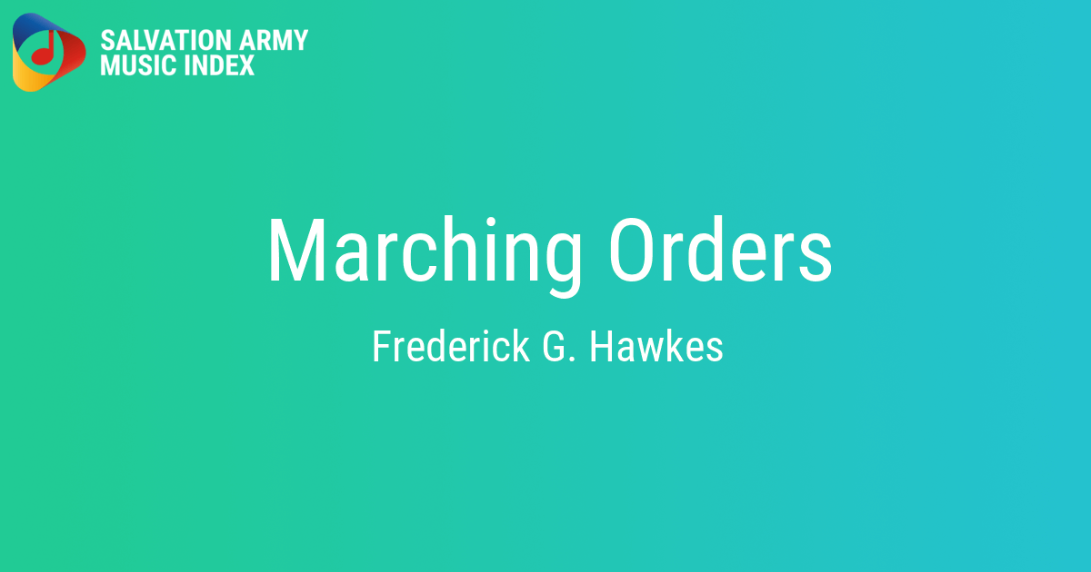Marching Orders Salvation Army Music Index