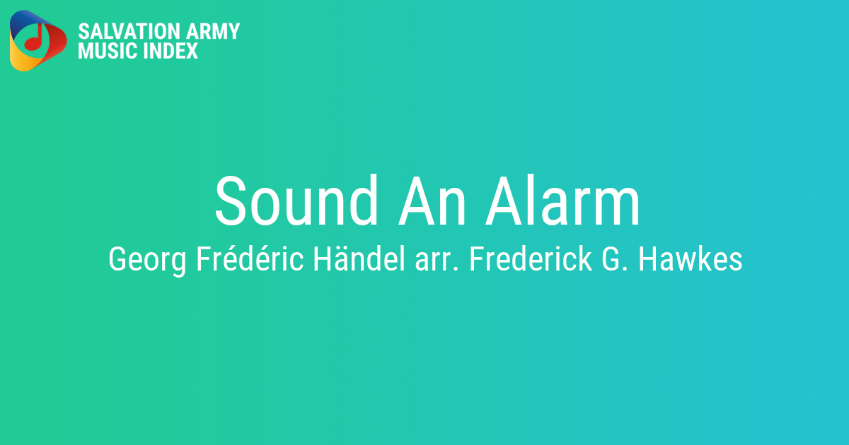 Sound An Alarm Salvation Army Music Index